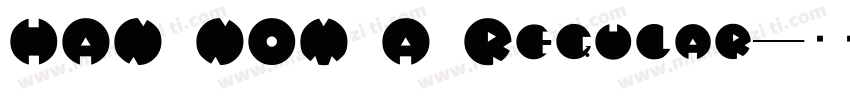 HAN NOM A Regular字体转换